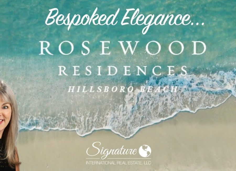 Rosewood Residences, Hillsboro Beach, Florida – Ultra Luxury on the Atlantic Ocean